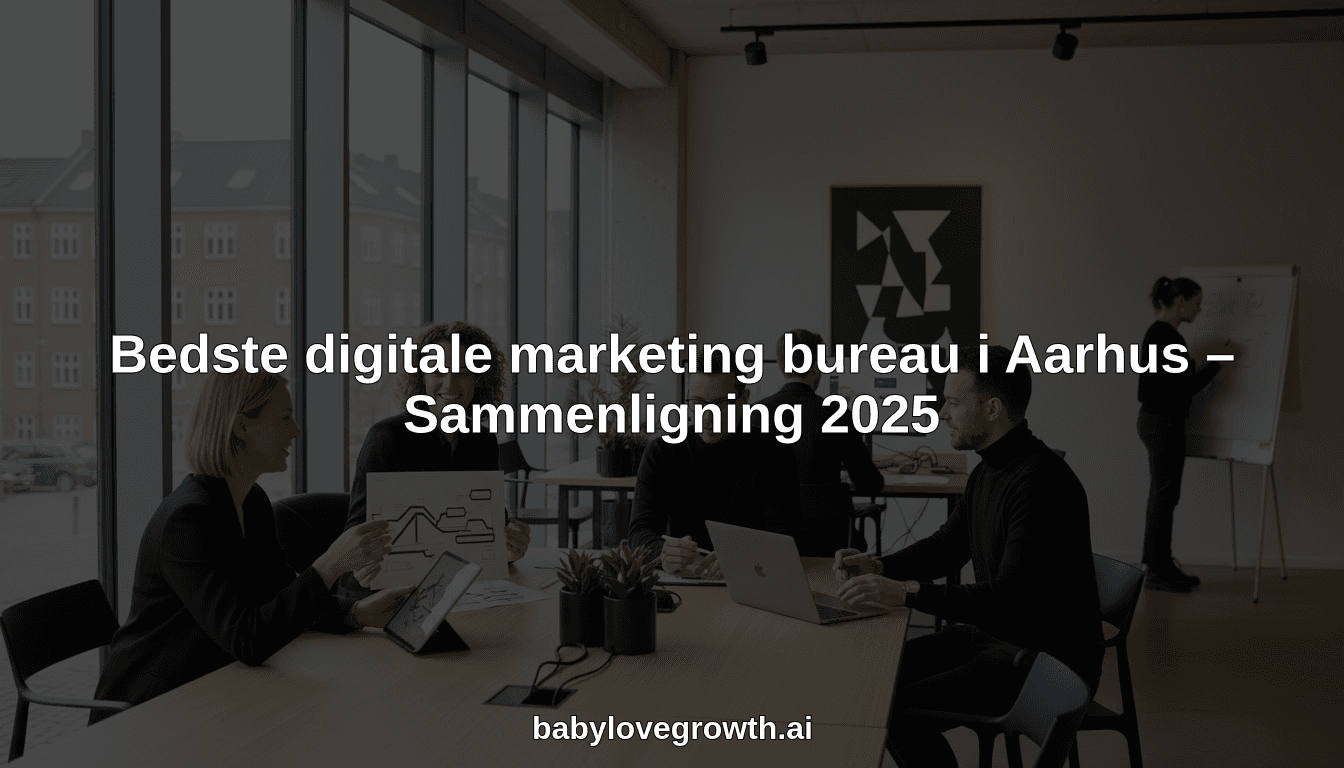 Bedste digitale marketing bureau i Aarhus – Sammenligning 2025