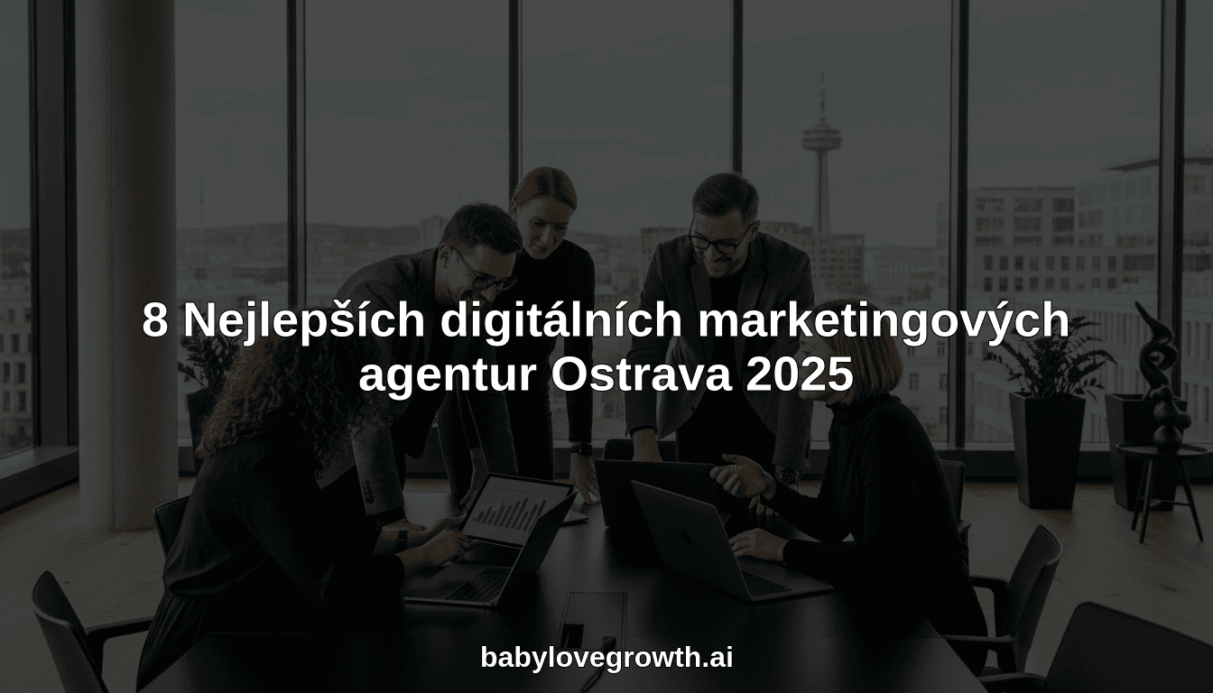 8 Nejlepších digitálních marketingových agentur Ostrava 2025