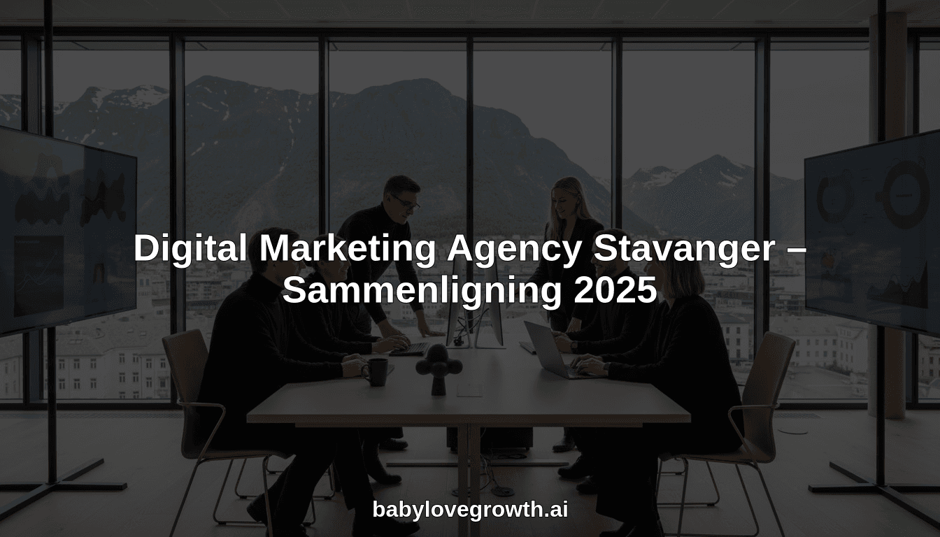 Digital Marketing Agency Stavanger – Sammenligning 2025