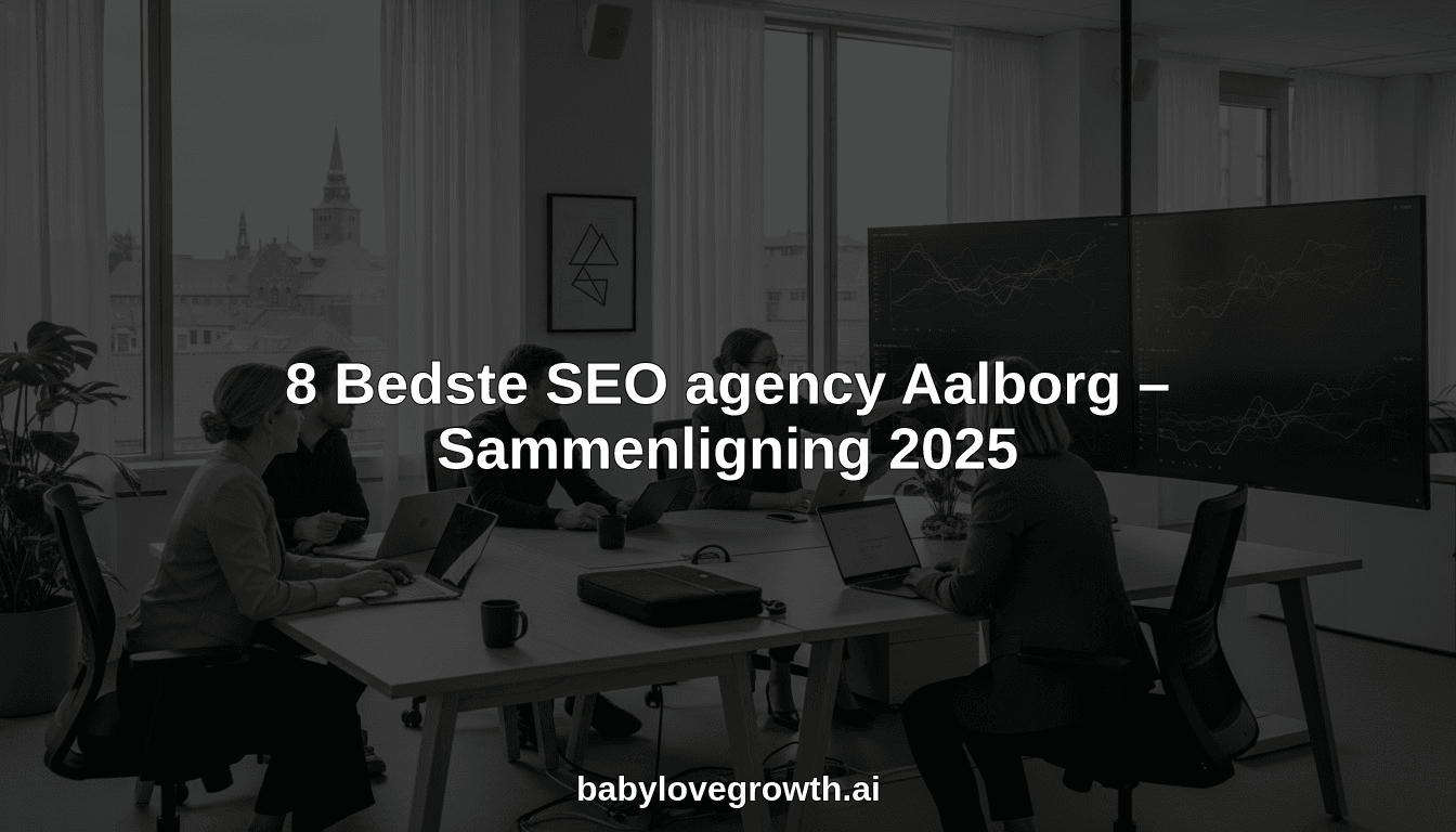 8 Bedste SEO agency Aalborg – Sammenligning 2025