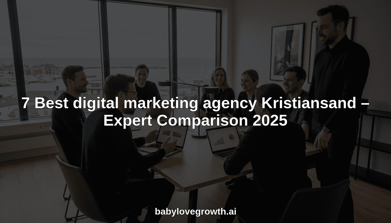 7 Best digital marketing agency Kristiansand – Expert Comparison 2025