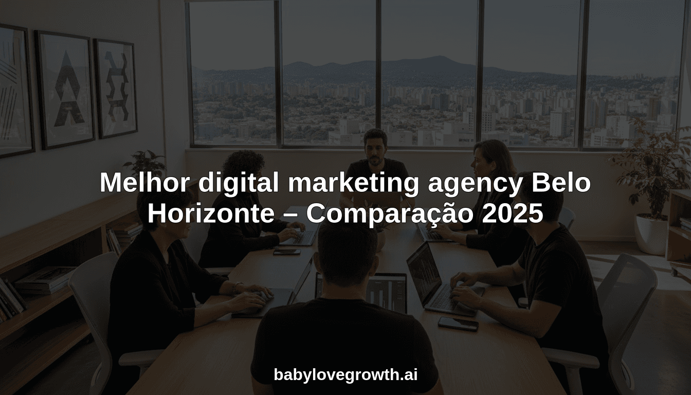 Melhor digital marketing agency Belo Horizonte – Comparação 2025