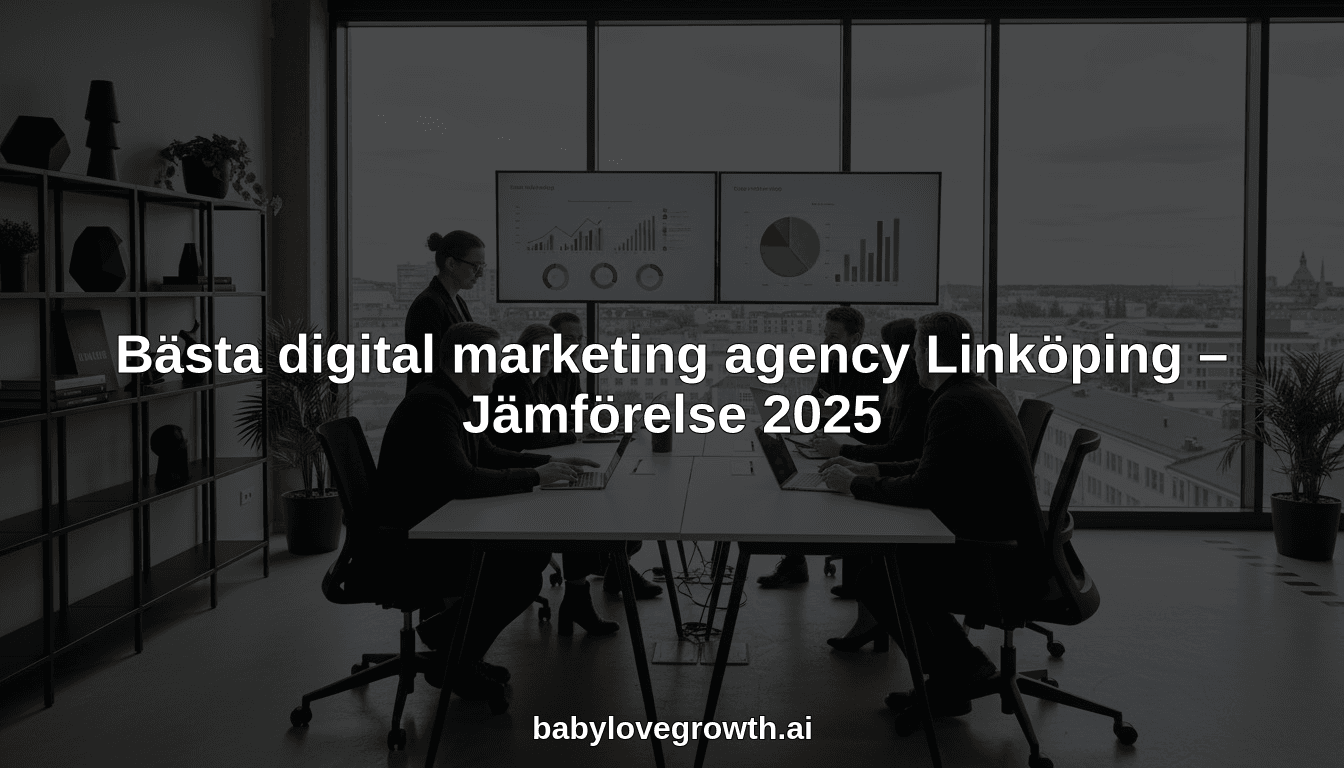Bästa digital marketing agency Linköping – Jämförelse 2025