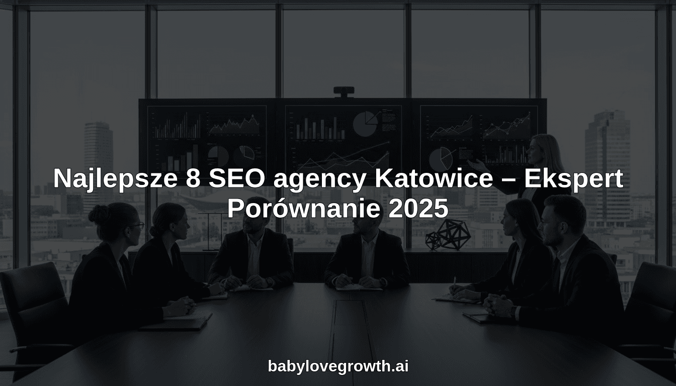 Najlepsze 8 SEO agency Katowice – Ekspert Porównanie 2025