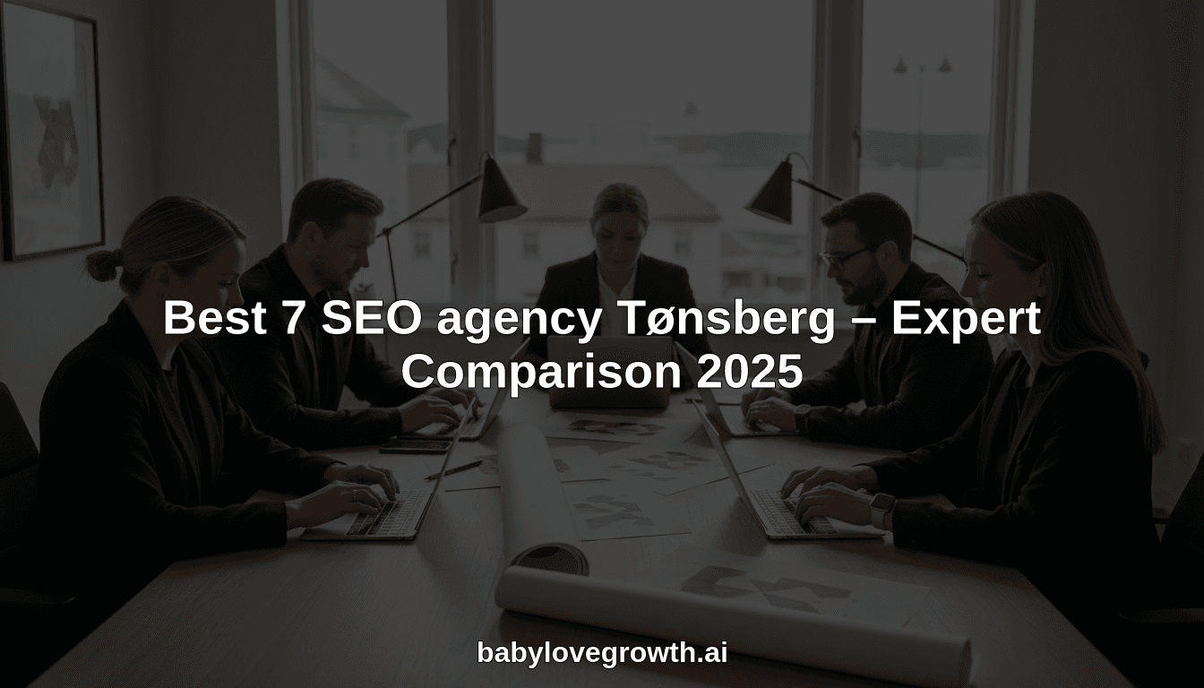 Best 7 SEO agency Tønsberg – Expert Comparison 2025