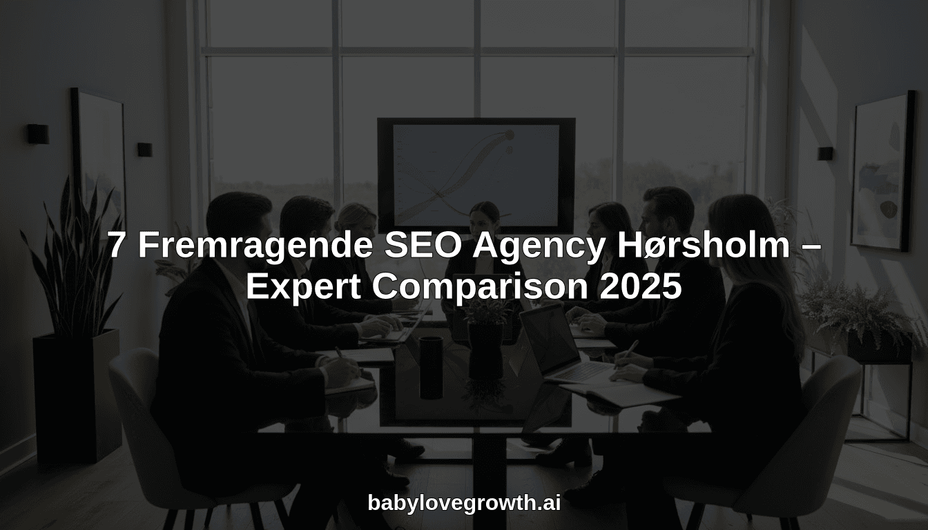 7 Fremragende SEO Agency Hørsholm – Expert Comparison 2025