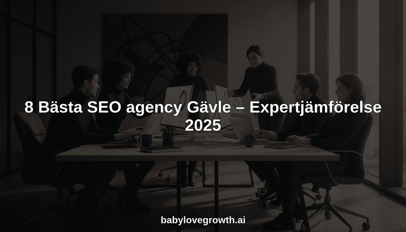 8 Bästa SEO agency Gävle – Expertjämförelse 2025